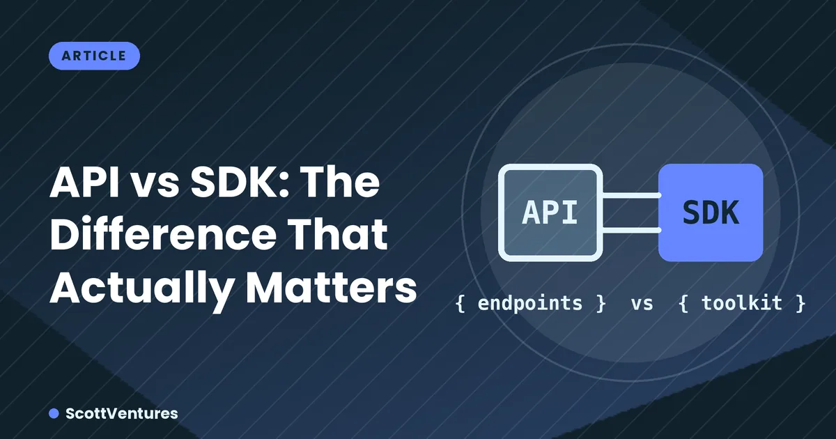 Cover: API vs SDK: The Difference That Actually Matters