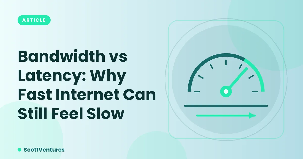 Cover: Bandwidth vs Latency: Why Fast Internet Can Still Feel Slow