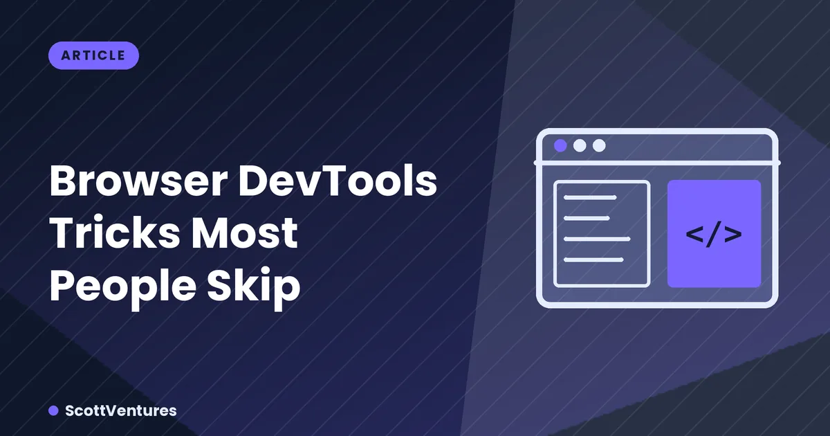 Cover: Browser DevTools Tricks Most People Skip