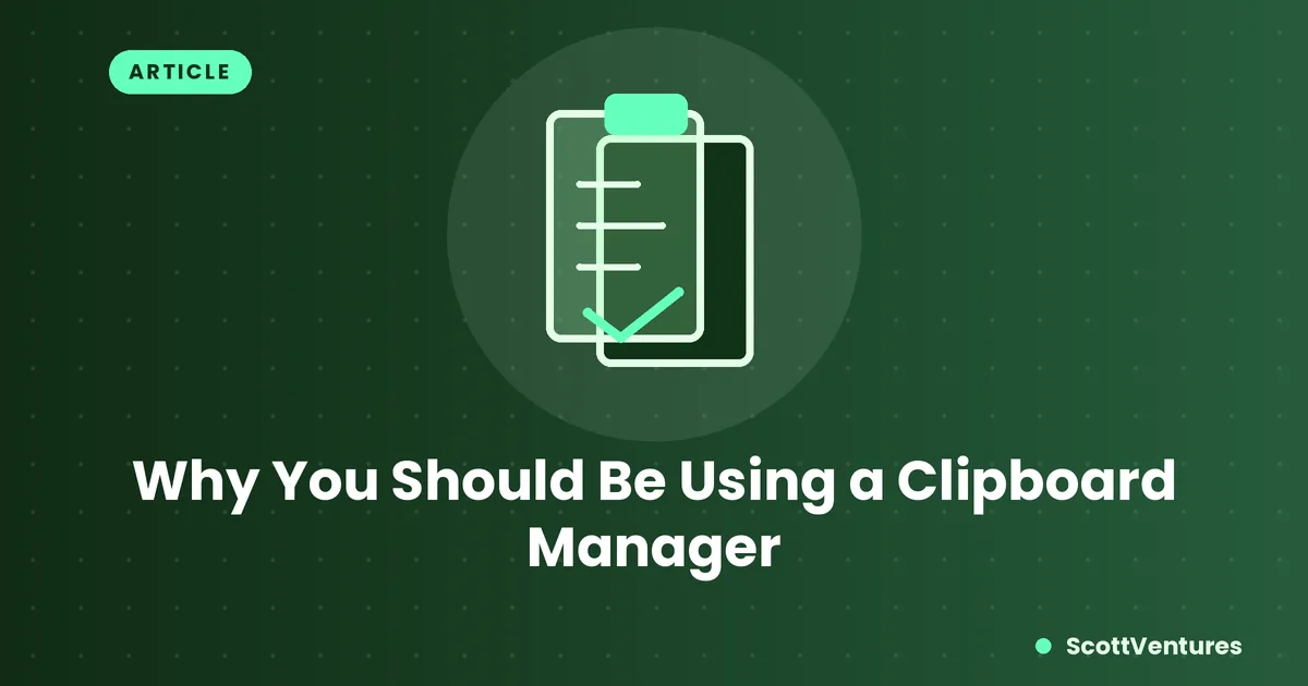 Cover: Why You Should Be Using a Clipboard Manager