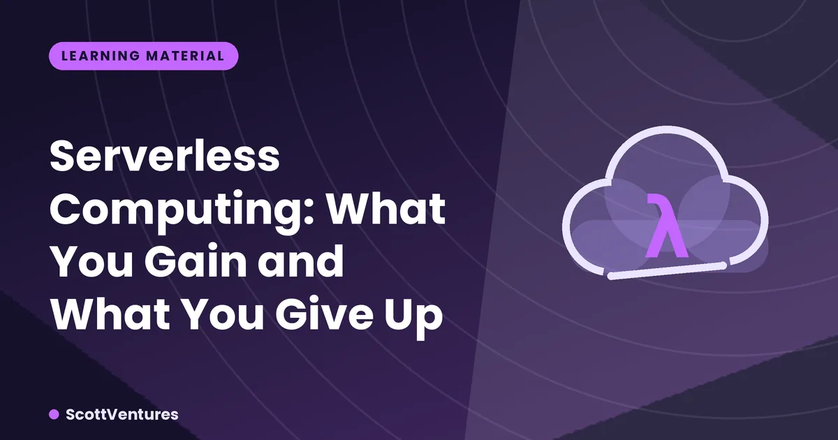 Cover: Serverless Computing: What You Gain and What You Give Up