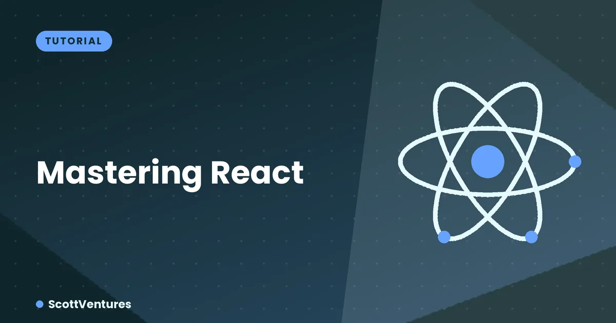 Tutorial: Mastering React